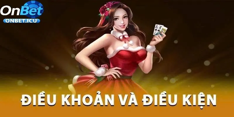 Điều Khoản Và Điều Kiện 2 Hướng Dẫn Nạp Rút Và Điều Kiện Nhận Thưởng Tại ONBET