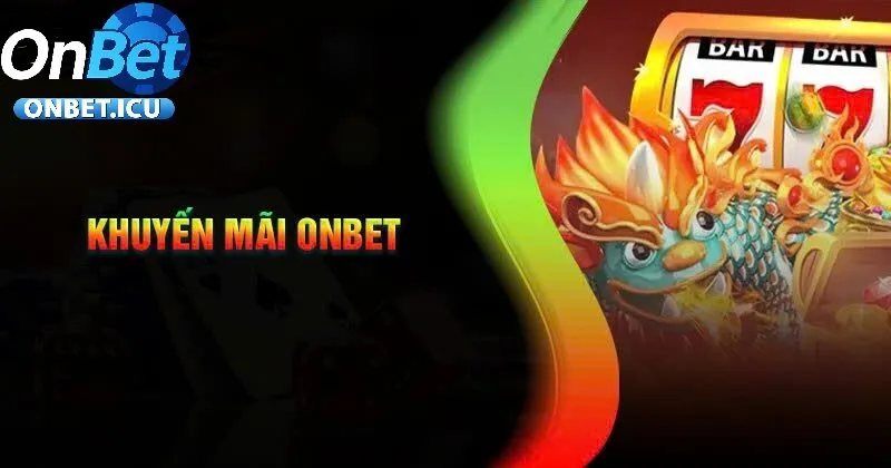 Khuyến Mãi 3 Giải Mã Sức Hấp Dẫn Của Khuyến Mãi Onbet