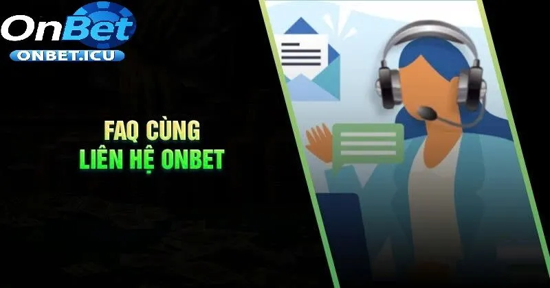 Liên Hệ 3 Lưu Ý Quan Trọng Khi Gửi Yêu Cầu Hỗ Trợ Đến Onbet