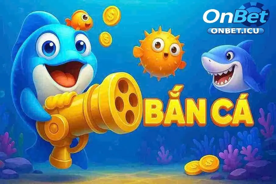 TRANG CHỦ 27 Thế Giới Bắn Cá 3D – Kỹ Năng Đỉnh Cao, Thưởng Siêu Khủng