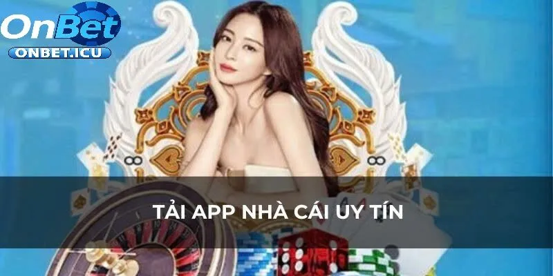 Tải App 2 Lưu Ý Quan Trọng Khi Cài Đặt App Onbet Trên Điện Thoại